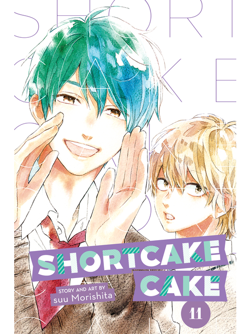 Title details for Shortcake Cake, Volume 11 by Suu Morishita - Available